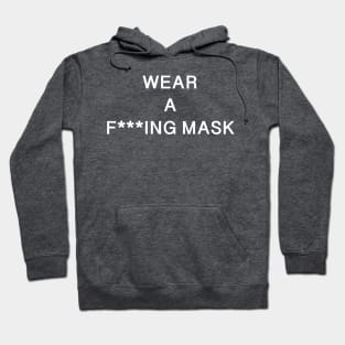 WEAR A F---ING MASK Hoodie